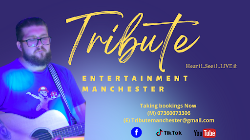 Tribute Entertainment Manchester